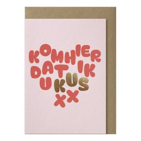 kom hier dat ik u kus -