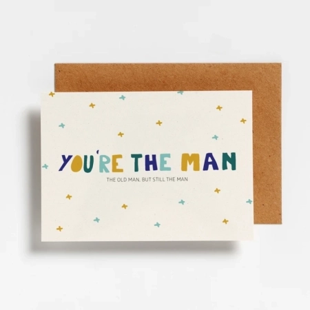 YOU ARE THE MAN 